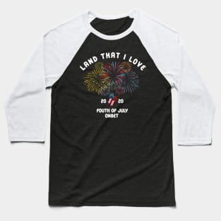 land that i love fourth of july 2020 onset Baseball T-Shirt